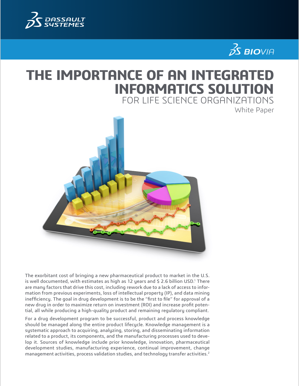 The Importance of an Integrated Informatics Solution for Life Science Organizations