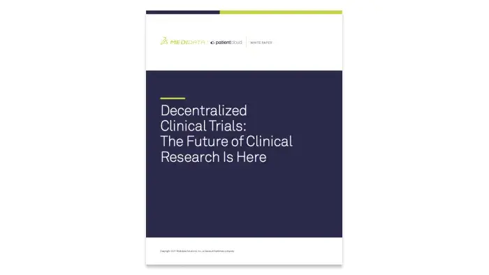Decentralized Clinical Trials: The Future of Clinical Research is Here