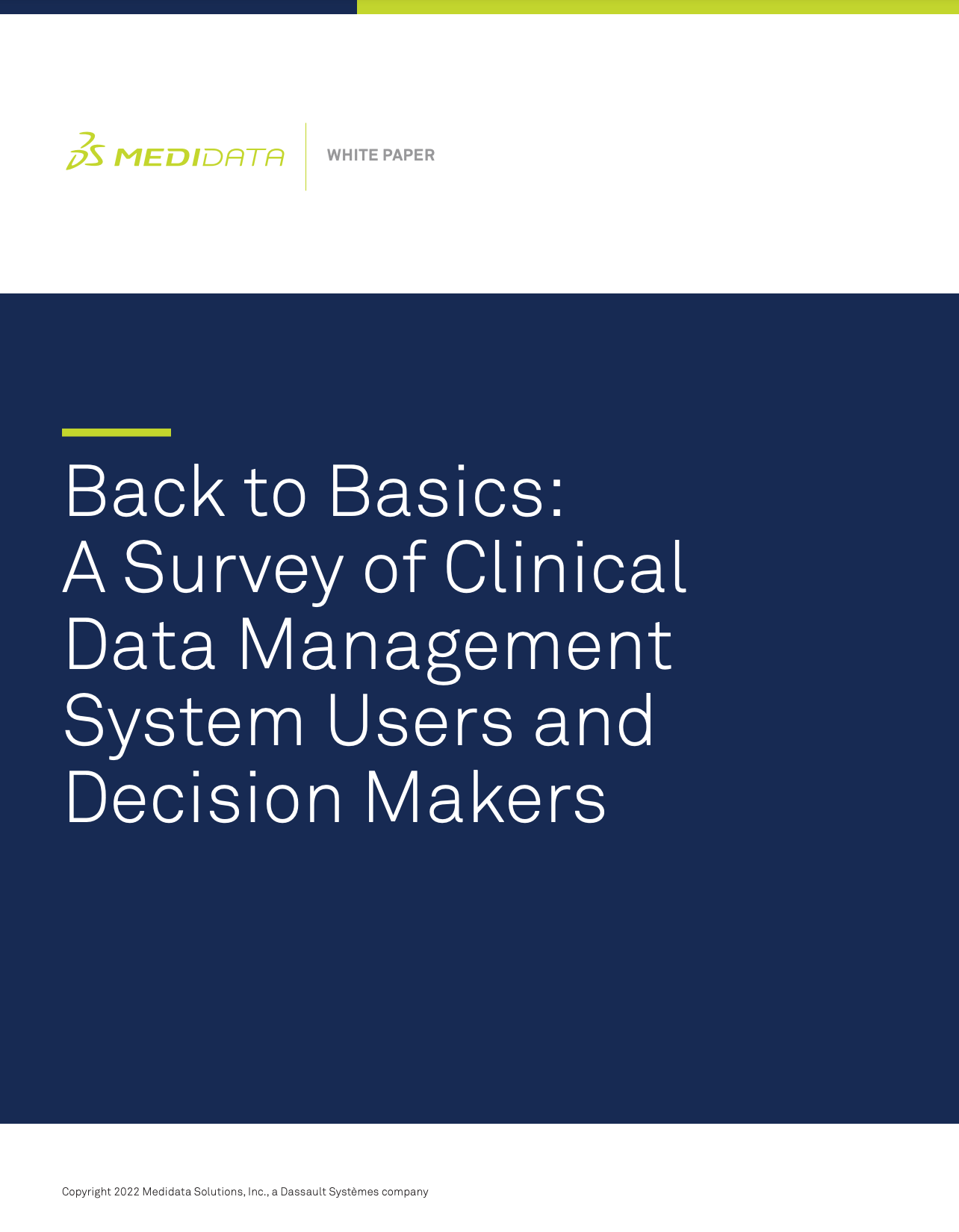 Back to Basics: A Survey of Clinical Data Management System Users and Decision Makers