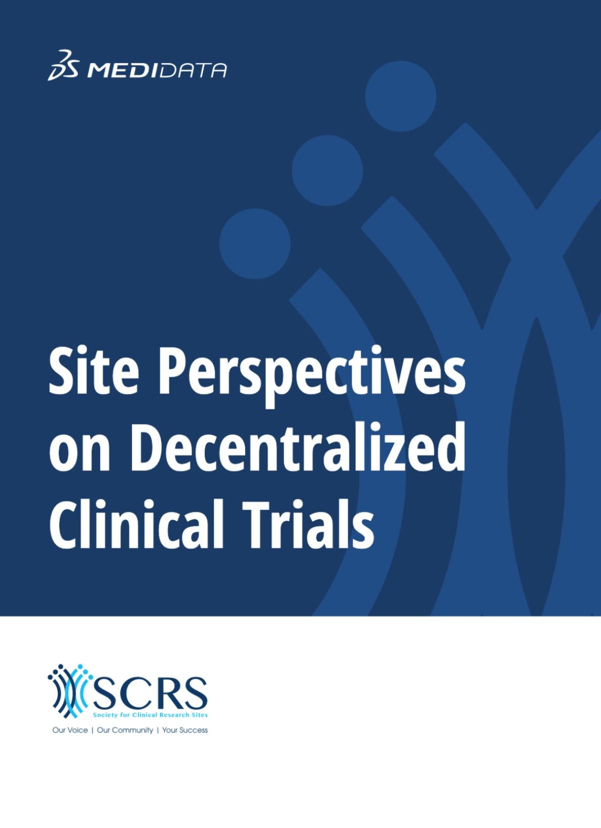 Site Perspectives on Decentralized Clinical Trials